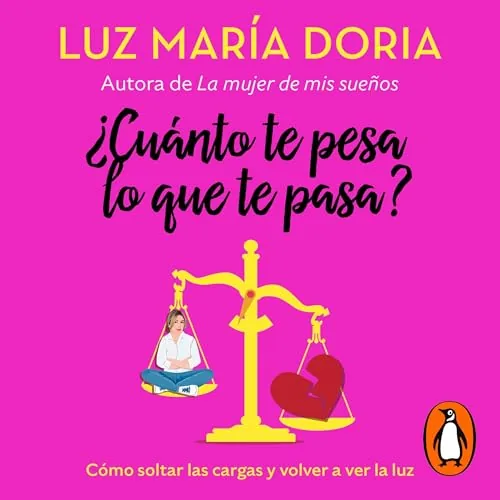 ¿Cuánto te pesa lo que te pasa? audiobook cover art